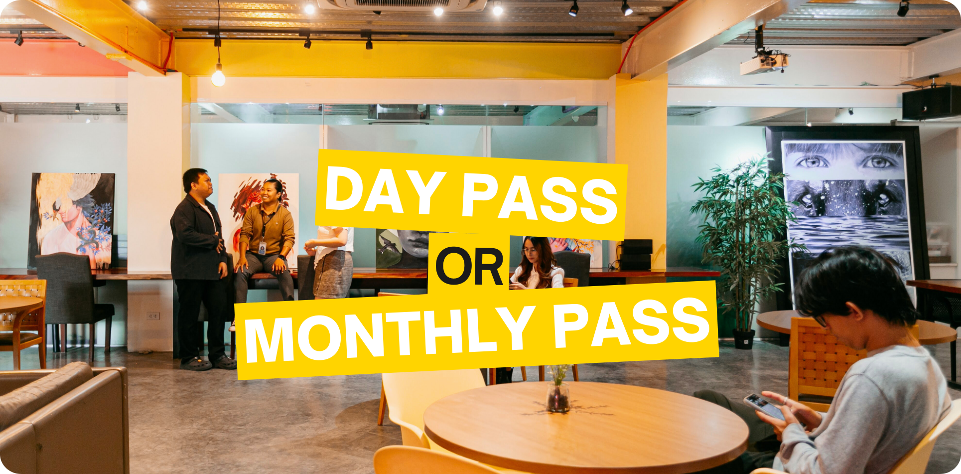 Coworking space day pass and monthly pass
