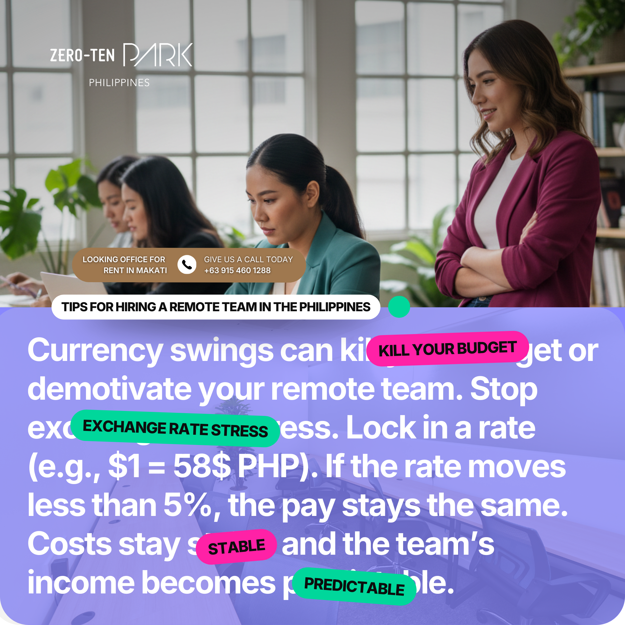 Building a Remote Team in the Philippines - Zero-Ten Park (3) Filipino professionals working together in a modern office environment, paired with guidance on managing currency swings and pay stability when building a remote team in the Philippines.